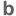 b