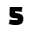 5