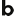 b