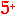 5