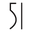 5
