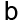 b