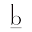 b