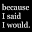 becauseisaidiwould.com